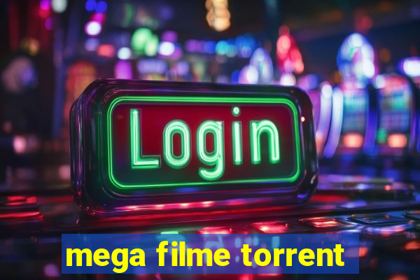 mega filme torrent